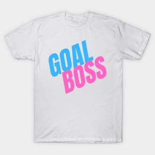 Goal Boss - Bright T-Shirt